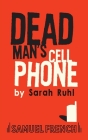 Dead Man's Cell Phone By Sarah Ruhl Cover Image