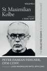 St. Maximilian Kolbe: The Collected Essays of Peter Damian Fehlner, Ofm Conv: Volume 6 Cover Image