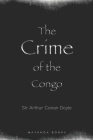 The Crime of the Congo By Arthur Conan Doyle Cover Image