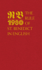 The Rule of St. Benedict in English By Timothy Fry (Translator) Cover Image