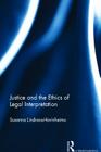 Justice and the Ethics of Legal Interpretation By Susanna Lindroos-Hovinheimo Cover Image