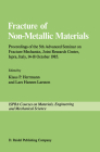 Fracture of Non-Metallic Materials: Proceeding of the 5th Advanced Seminar on Fracture Mechanics, Joint Research Centre, Ispra, Italy, 14-18 October 1 (Ispra Courses) Cover Image