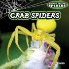 Crab Spiders (Nightmare Creatures: Spiders! #6) Cover Image