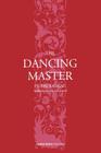 The dancing master By Pierre Rameau, Cyril W. Beaumont (Translator) Cover Image