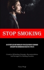 Stop Smoking: An Effortless Methodology For Cessation Of Cannabis Consumption Minimising Negative Effects (Cessation Of Smoking: Str By Florin Weigl Cover Image
