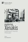Exploring Xenakis: Performance, Practice, Philosophy (Music) By Alfia Nakipbekova (Editor) Cover Image