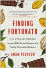 Finding Fortunato: How a Peruvian Adventure Inspired the Sweet Success of a Family Chocolate Business By Adam Pearson Cover Image