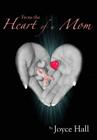 From the Heart of a Mom By Joyce Hall Cover Image