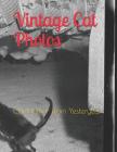 Vintage Cat Photos: Cat Humor from Yesteryear By Learning Specialist Bulletin LLC Cover Image