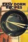 Easy Dorm Recipes By Christine McGivern Cover Image