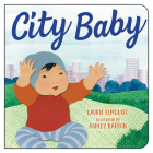 City Baby By Laurie Elmquist, Ashley Barron (Illustrator) Cover Image
