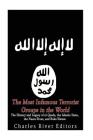 The Most Infamous Terrorist Groups in the World: The History and Legacy of al-Qaeda, the Islamic State, the Nusra Front, and Boko Haram By Charles River Cover Image