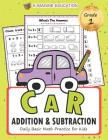 Car Addition and Subtraction Grade 1: Daily Basic Math Practice for Kids By K. Imagine Education Cover Image