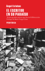 El escritor en su paraíso: Treinta grande autores que fueron bibliotecarios By Ángel Esteban, Mario Vargas Llosa (Foreword by) Cover Image