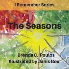 I Remember The Seasons By Brenda Poulos Cover Image