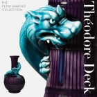 Théodore Deck: The Peter Marino Collection Cover Image