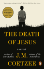 The Death of Jesus: A Novel By J. M. Coetzee Cover Image