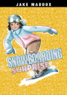 Snowboarding Surprise (Jake Maddox Girl Sports Stories) Cover Image
