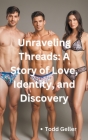 Unraveling Threads: A Story of Love, Identity, and Discovery Cover Image