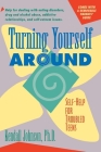 Turning Yourself Around: Self-Help Strategies for Troubled Teens Cover Image