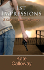 1st Impressions (Cassidy James Mystery #1) By Kate Calloway Cover Image