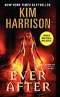 Ever After (Hollows #11) By Kim Harrison Cover Image