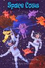 Space Cows By Steven Roy Sommers Cover Image