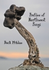 Profiles of Northwest Fungi Cover Image