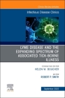 Lyme Disease and the Expanded Spectrum of Blacklegged Tick-Borne Infections, an Issue of Infectious Disease Clinics of North America: Volume 36-3 (Clinics: Internal Medicine #36) By Robert P. Smith (Editor) Cover Image