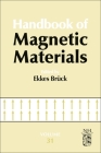 Handbook of Magnetic Materials: Volume 31 By Ekkes Bruck (Editor) Cover Image