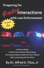 Preparing for Positive Interactions with Law Enforcement By Jr. Titus, Alfred S. Cover Image