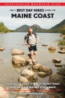 Amc's Best Day Hikes Along the Maine Coast: Four-Season Guide to 50 of the Best Trails from the Maine Beaches to Downeast Cover Image