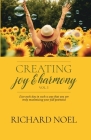 Creating Joy and Harmony - Volume 1 By Richard Noel Cover Image