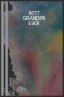 Best Grandpa Ever: Perfect Gifts Idea Grandparents Day For Everyone By Sifa Press House Cover Image