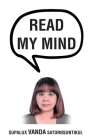 Read My Mind By Supalux Vanda Satornsuntikul Cover Image