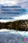 Environmental Organic Chemistry for Engineers Cover Image