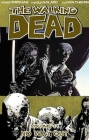 The Walking Dead Volume 14: No Way Out (Walking Dead (6 Stories) #14) By Robert Kirkman, Charlie Adlard (Artist) Cover Image