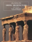 Greek Architecture (The Yale University Press Pelican History of Art Series) By A. W. Lawrence Cover Image