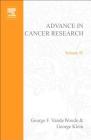 Advances in Cancer Research: Volume 92 By George F. Vande Woude (Editor), George Klein (Editor) Cover Image