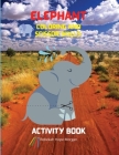 Elephant Coloring and Scissor Skills Activity Book: A Fun Coloring, Cutting and Pasting Workbook for Kids - Beautiful Collection of Pages with Elephan Cover Image