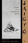 Poems of a Mountain Home (Translations from the Oriental Classics) By Saigyo, Burton Watson (Translator) Cover Image