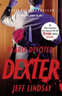 Dearly Devoted Dexter (Dexter Series #2) By Jeff Lindsay Cover Image