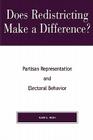 Does Redistricting Make a Difference?: Partisan Representation and Electoral Behavior By Mark E. Rush Cover Image