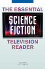 The Essential Science Fiction Television Reader (Essential Readers in Contemporary Media and Culture) Cover Image