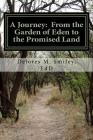 A Journey: From the Garden of Eden to the Promised Land: The King James Version of the Bible Volume I.The Pentateuch Cover Image