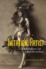 Imitation Artist: Gertrude Hoffmann’s Life in Vaudeville and Dance By Sunny Stalter-Pace Cover Image