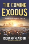 The Coming Exodus: Unveiling America's Future Cover Image