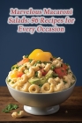 Marvelous Macaroni Salads: 96 Recipes for Every Occasion By Flavorful Flavors Kats Cover Image