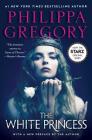 The White Princess (The Plantagenet and Tudor Novels) By Philippa Gregory Cover Image