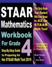 STAAR Mathematics Workbook For Grade 4: Step-By-Step Guide to Preparing for the STAAR Math Test 2019 Cover Image